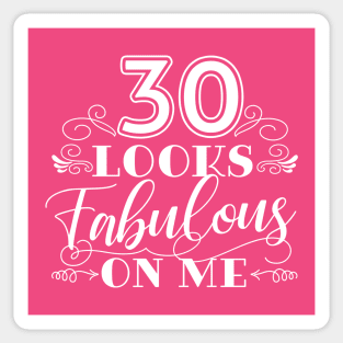 30 Looks Fabulous - Pink Sticker